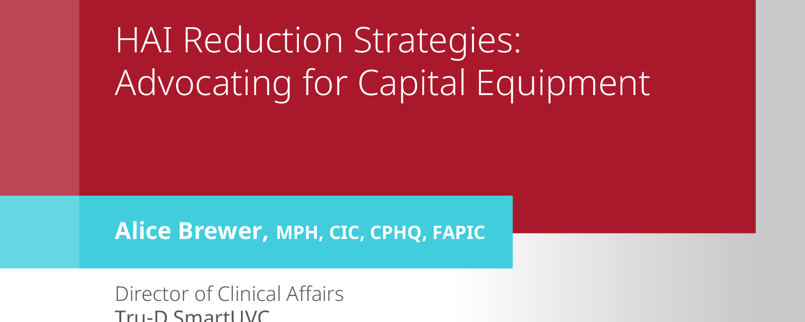HAI Reduction Strategies: Advocating for Capital Equipment