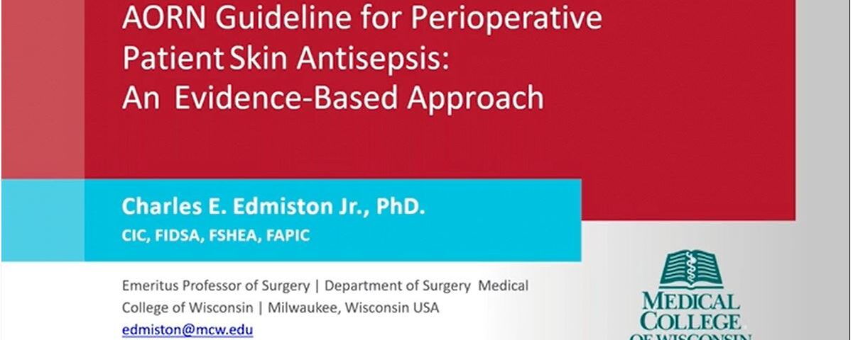 AORN Guideline for Perioperative Patient Skin Antisepsis: An Evidence-Based Approach