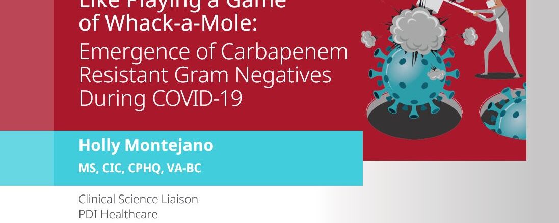 Like Playing a Game of Whack-a-Mole: Emergence of Carbapenem-Resistant Gram Negatives During COVID-19