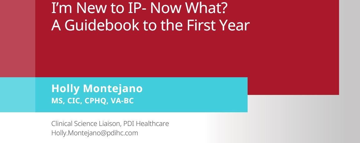 I'm New to Infection Prevention: Now What? A Guidebook to the First Year