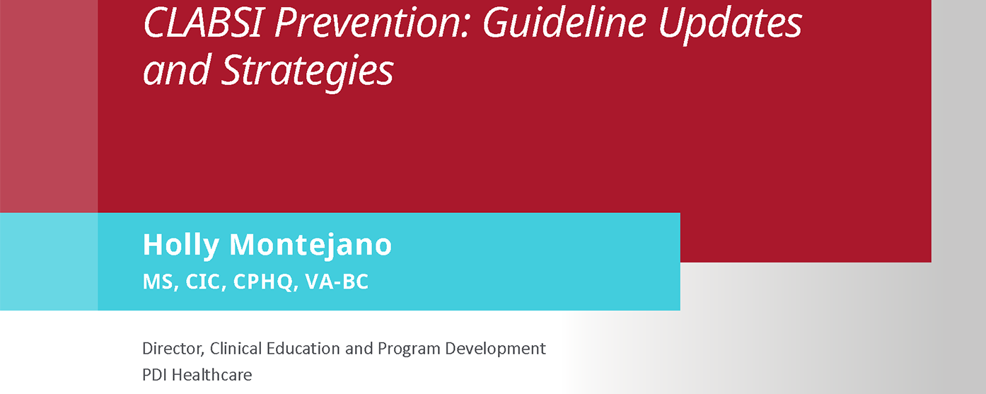 CLABSI Prevention: Guideline Updates and Strategies